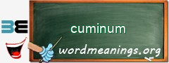 WordMeaning blackboard for cuminum